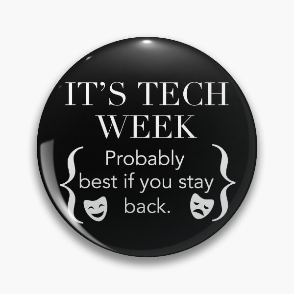 Item preview, Sorry I Can't Its Tech Week (Stay Back) Musical Crew Theatre designed and sold by JukeLox.