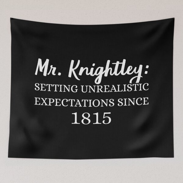Item preview, Mr. Knightley: Setting Unrealistic Expectations Since 1815 II designed and sold by Lemon Pepper.