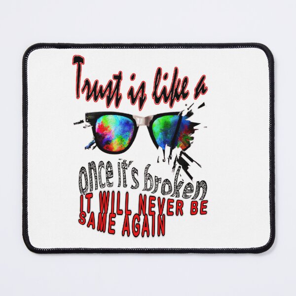 Item preview, TRUST IS LIKE A GLASS designed and sold by Ramzadeen.