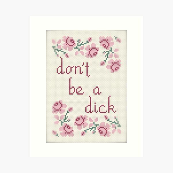 Item preview, Don't Be A Dick - Cross Stitch designed and sold by stitchweasel.