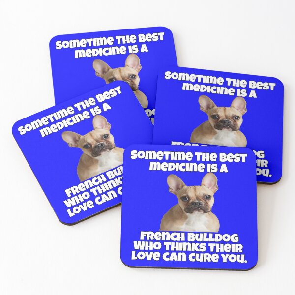 Item preview, French Bulldog Lover Sometime The Best Medicine Is A French Bulldog Who Thinks Their Love Can Cure You designed and sold by fantasticdesign.