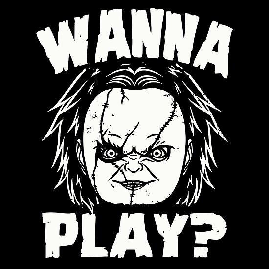 chucky i want to play