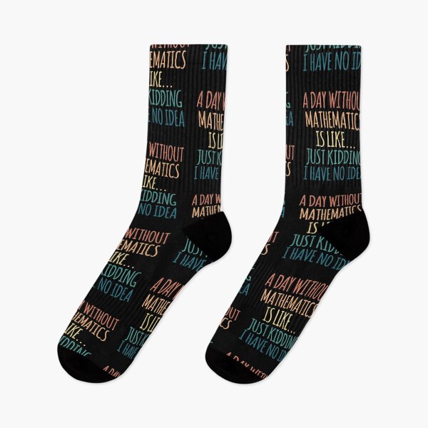 Item preview, A Day Without Mathematics Is Like Just Kidding I Have No Idea designed and sold by kindxinn.