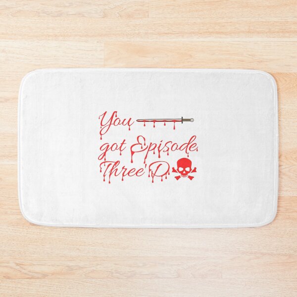 Item preview, You got Episode three'd  designed and sold by trainedspade.