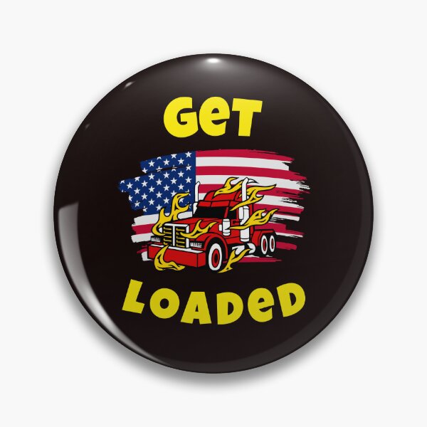 Item preview, American Trucker, Get Loaded RY designed and sold by TeamsterLife.