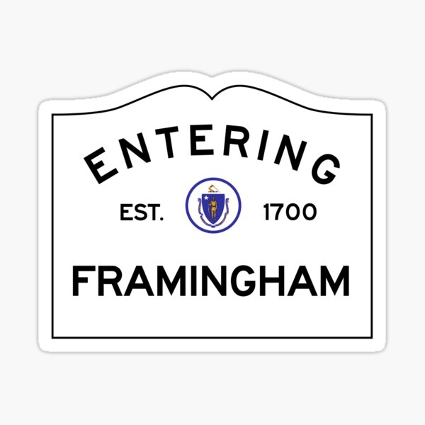 Entering Framingham - Commonwealth of Massachusetts Sticker