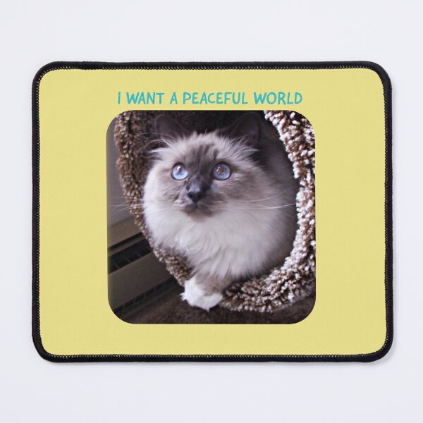Item preview, Birman With Blue Eyes Wants a Peaceful World designed and sold by TechLaughs.