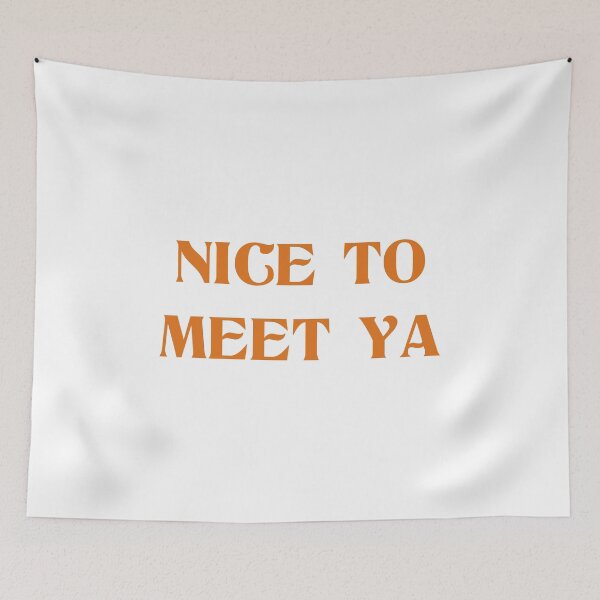 Item preview, Nice To Meet Ya Niall Horan designed and sold by DrearyMondays.