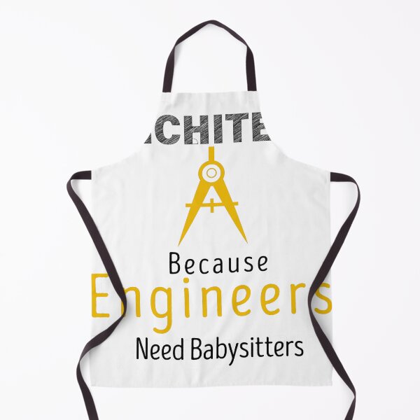 Item preview, architect because engineers need babysitters, cool design for architect designed and sold by Sun Rise.