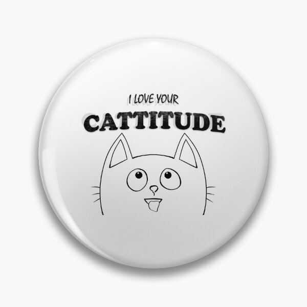 Item preview, I love your cattitude pun designed and sold by Wysoh.