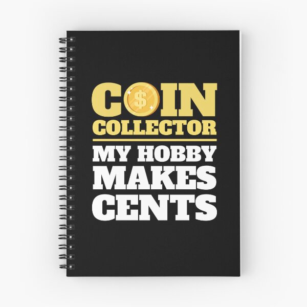 Item preview, Funny Coin Collector Coin Collecting My Hobby Makes Cents Gift designed and sold by JackCurtis1991.