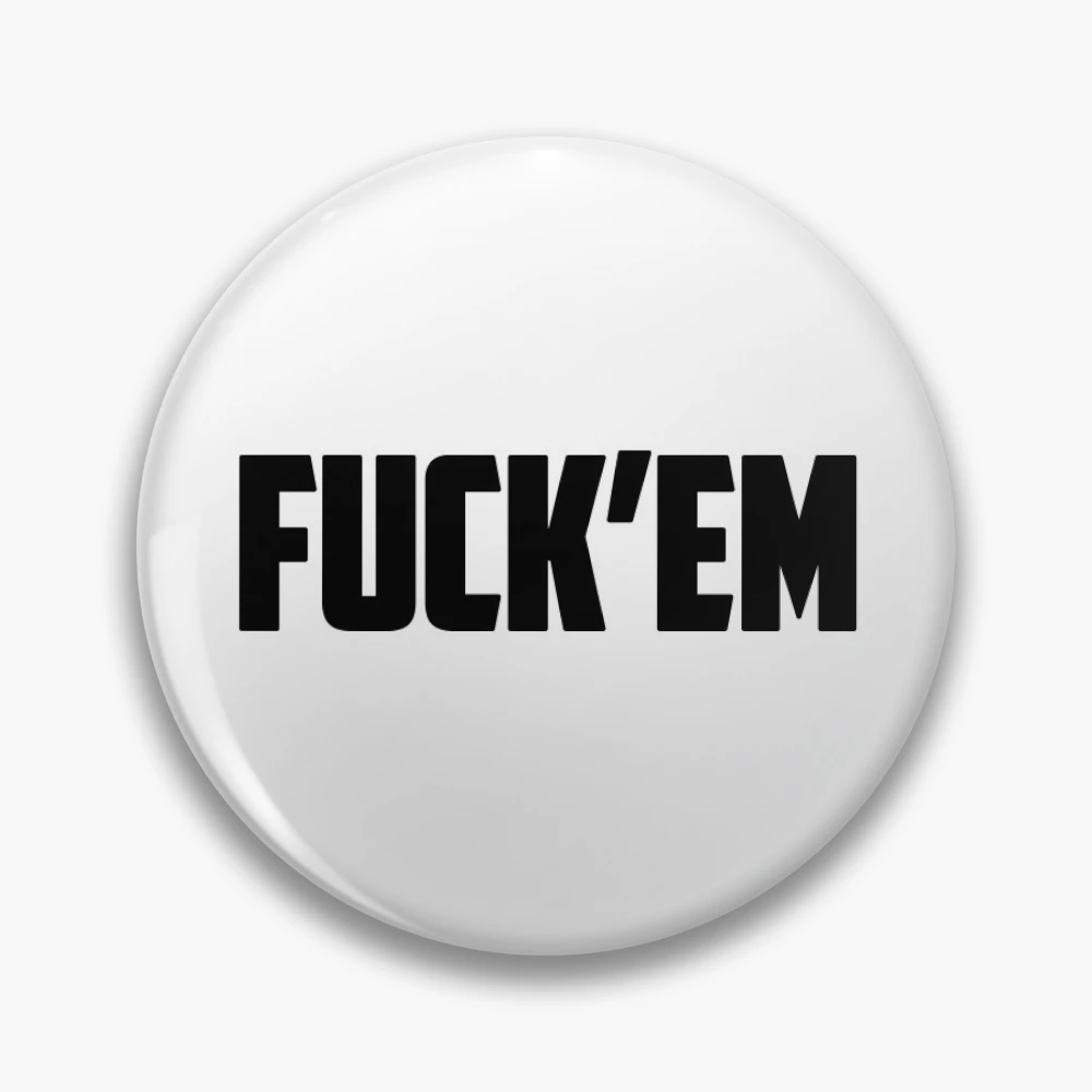 Fuck Em
