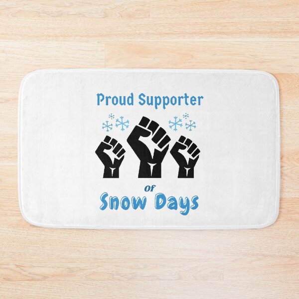 Item preview, Proud Supporter Of Snow Days - Funny And Cute Quotes designed and sold by Designspot2020.