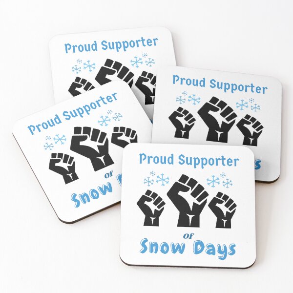 Item preview, Proud Supporter Of Snow Days - Funny And Cute Quotes designed and sold by Designspot2020.