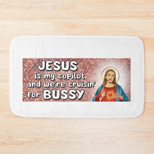 Item preview, Jesus is my copilot and we're cruisin' for bussy - bumper sticker designed and sold by RebeccaART5.