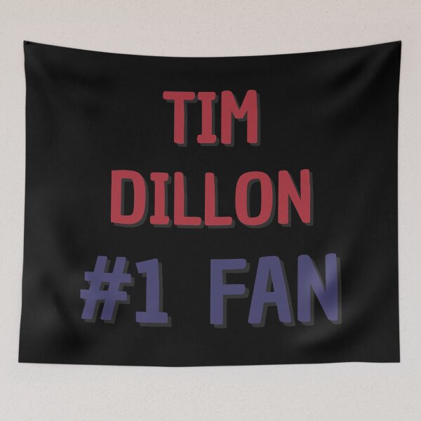 Item preview, Tim Dillon - #1 Fan designed and sold by Rybariuns.