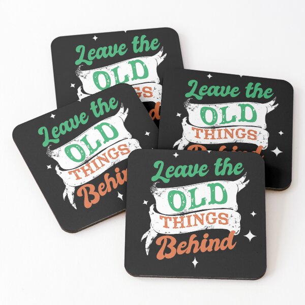 Item preview, Leave the old Things Behind. New Year. New Start Quotes designed and sold by EmmaBazz.