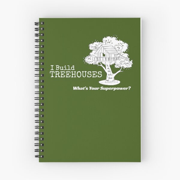 Item preview, I Build Treehouses What's Your Superpower? Tree House Builder Design designed and sold by TmoT.