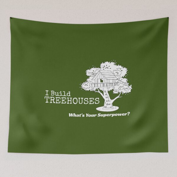Item preview, I Build Treehouses What's Your Superpower? Tree House Builder Design designed and sold by TmoT.