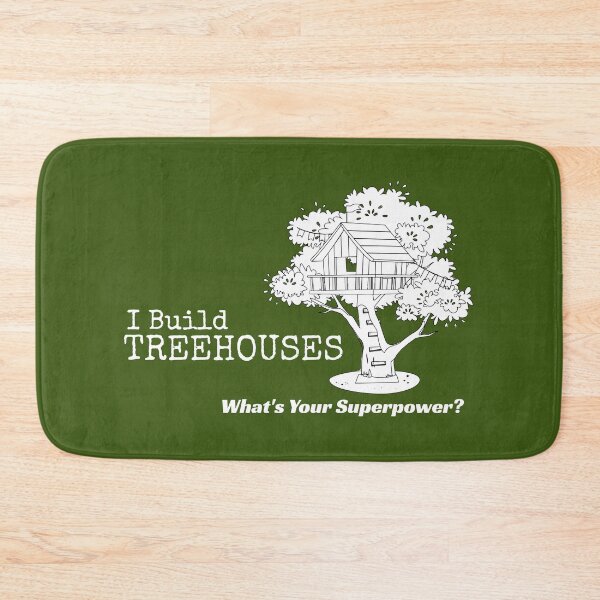 Item preview, I Build Treehouses What's Your Superpower? Tree House Builder Design designed and sold by TmoT.