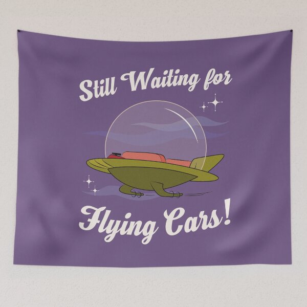 Item preview, Still Waiting for Flying Cars! designed and sold by Plan8.