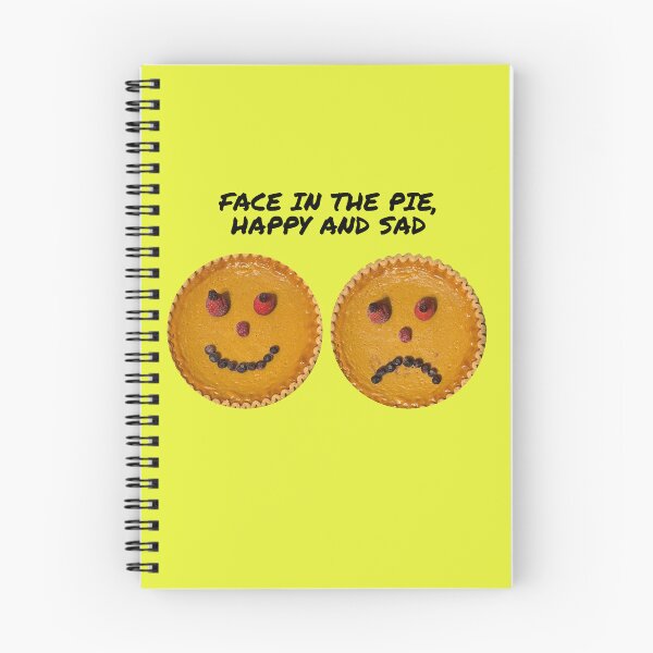 Item preview, FACE IN THE PIE, HAPPY AND SAD designed and sold by TechLaughs.