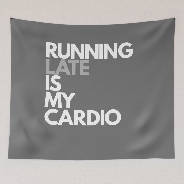 Item preview, Running Late is My Cardio designed and sold by Essenti4lgoods.