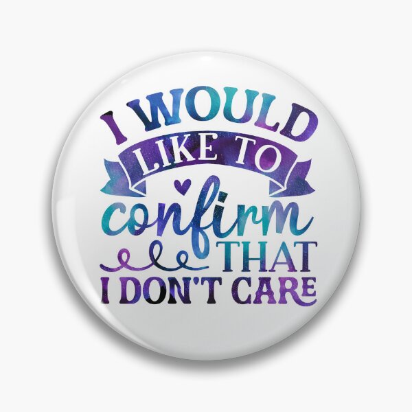 Item preview, I would like to confirm that I don't care  designed and sold by Souushop.