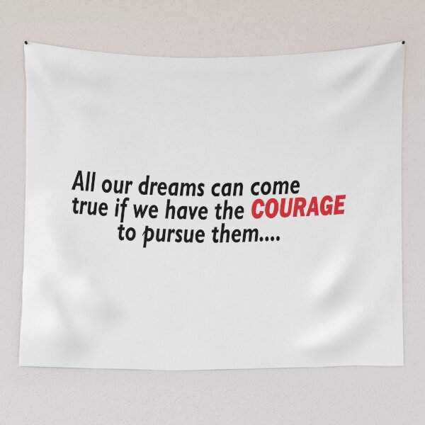 Item preview, Have the courage to Pursue your Dreams designed and sold by Positive Mindzet!.