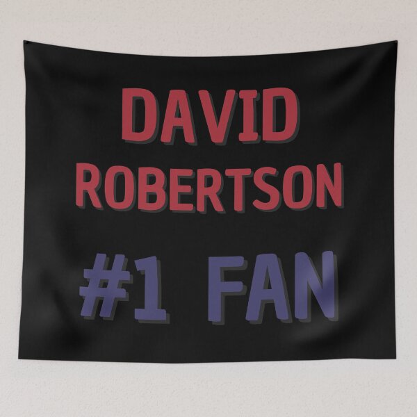 Item preview, David Robertson - #1 Fan designed and sold by Rybariuns.
