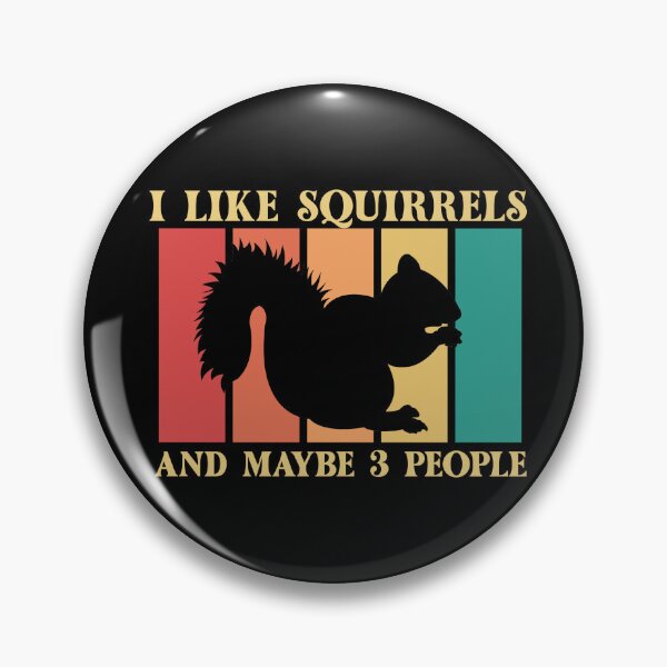 Item preview, I Like Squirrels And Maybe 3 People designed and sold by Adam-the-maker.