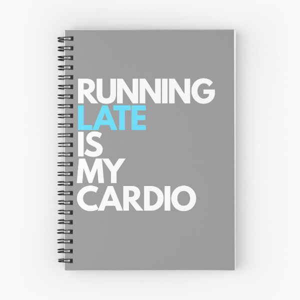 Item preview, Running Late is My Cardio designed and sold by Essenti4lgoods.