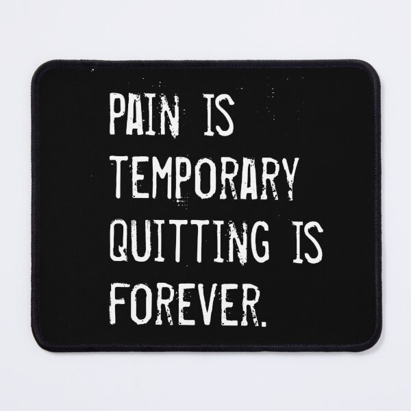 Item preview, pain is temporary quitting lasts forever designed and sold by Alizo  Antique.