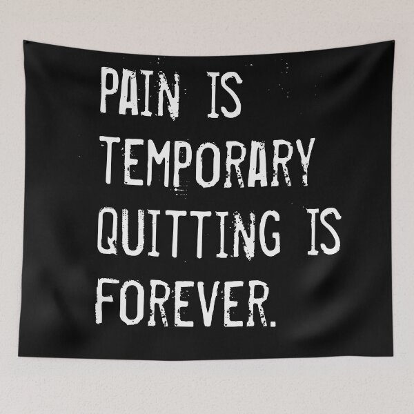 Item preview, pain is temporary quitting lasts forever designed and sold by Alizo  Antique.