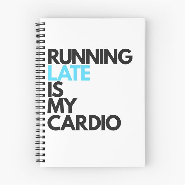 Item preview, Running Late is My Cardio designed and sold by Essenti4lgoods.