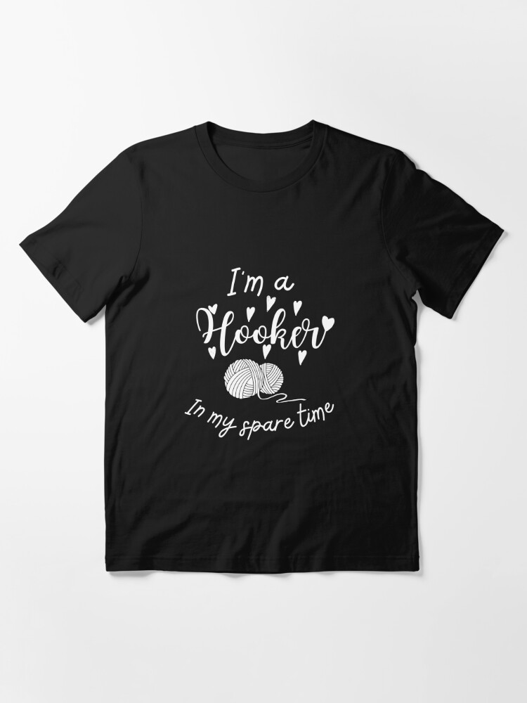 I'm A Weekend Hooker  Dirty Fishing Humor T-Shirt 