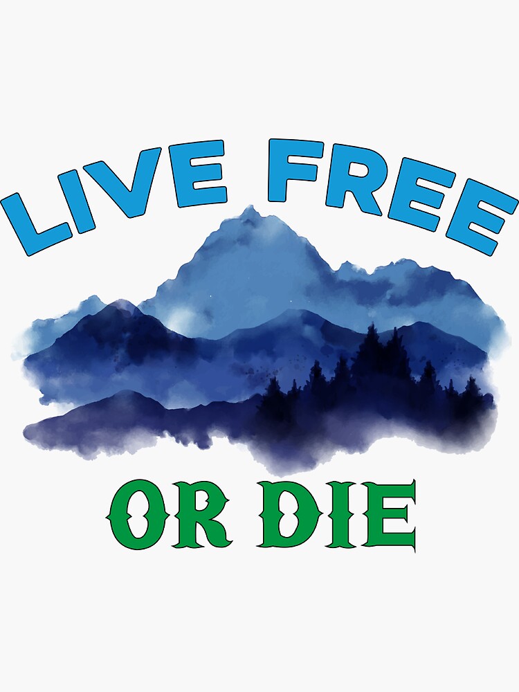 Nh Live Free Or Die: The Unyielding Spirit of New Hampshire