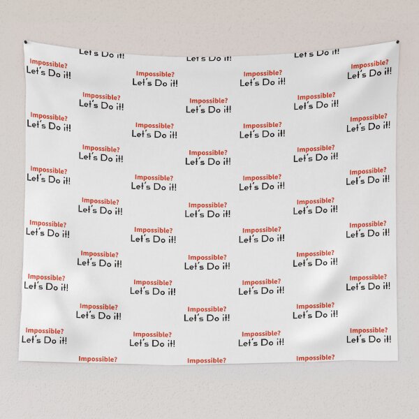 Item preview, Impossible? Let's Do it | For the Doers | Do the Impossible | K367 designed and sold by K367.