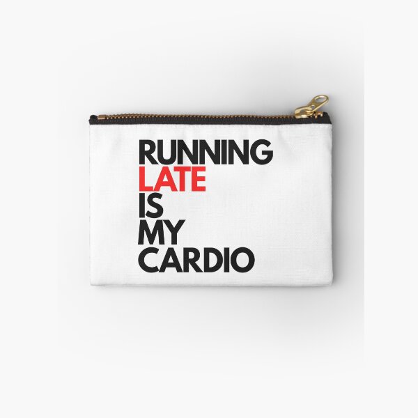 Item preview, Running Late is My Cardio designed and sold by Essenti4lgoods.