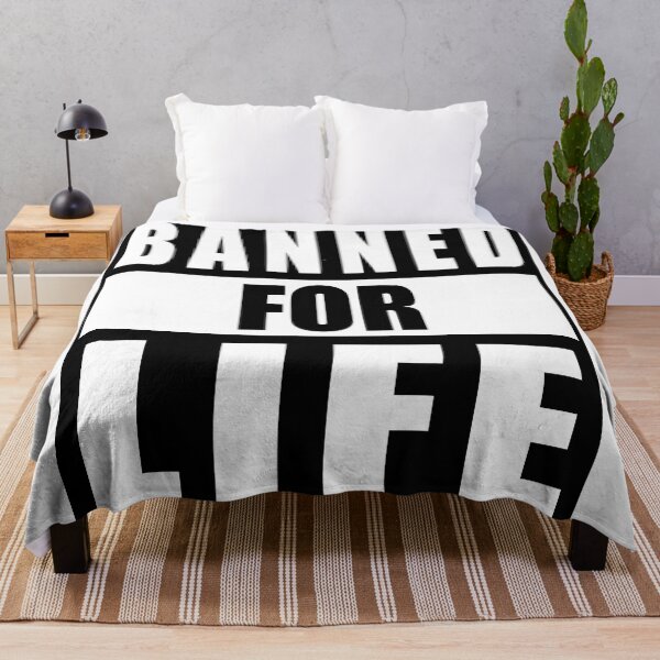 Item preview, BANNED FOR LIFE! designed and sold by TaraGbear.