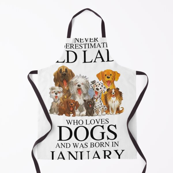Item preview, Never Underestimate An Old Lady Who Loves Dogs And Was Born In January designed and sold by JeanMerz.