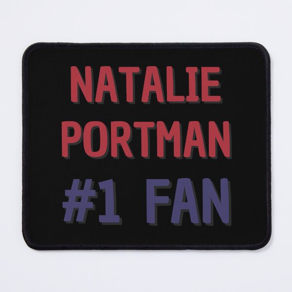 Item preview, Natalie Portman - #1 Fan designed and sold by Rybariuns.