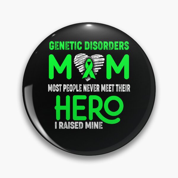 Item preview, Genetic Disorders MOM Most People Never Meet Their HERO I Raised Mine designed and sold by Tifrop.