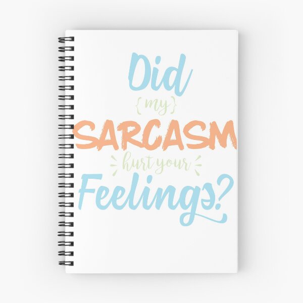 Item preview, Did My Sarcasm Hurt Your Feelings Funny Sarcastic designed and sold by Mikeyy109.