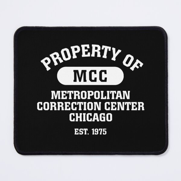 Item preview, Property of Metropolitan Correctional Center, Chicago designed and sold by twHistory.