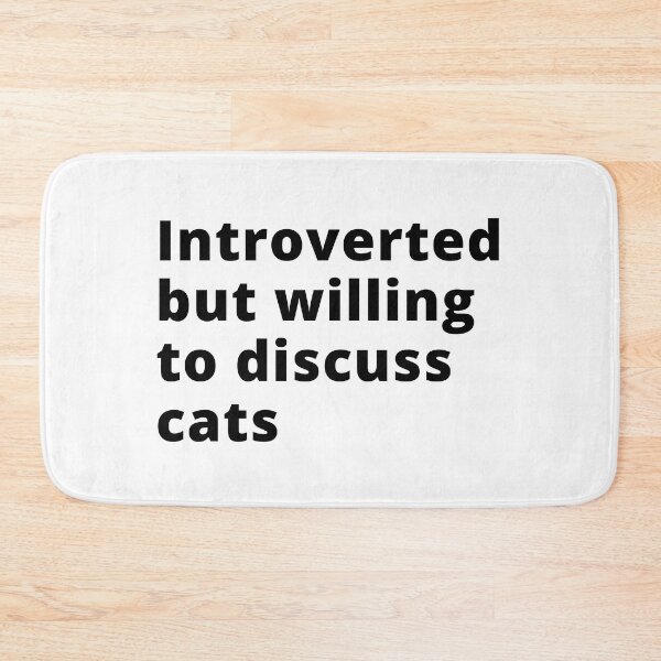 Item preview, Introverted but willing to discuss cats. | funny introvert quotes. | relatable introvert problems. designed and sold by Confusion-Human.