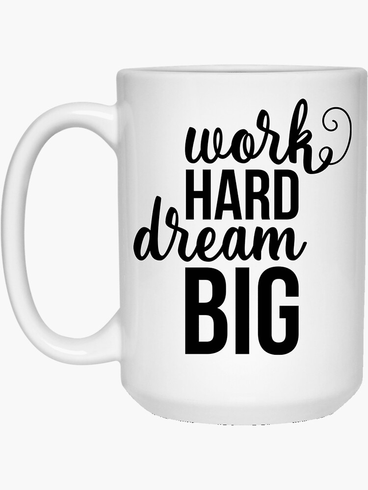 Positive Quote Work Hard Dream Big Sticker For Sale By Ghazal112