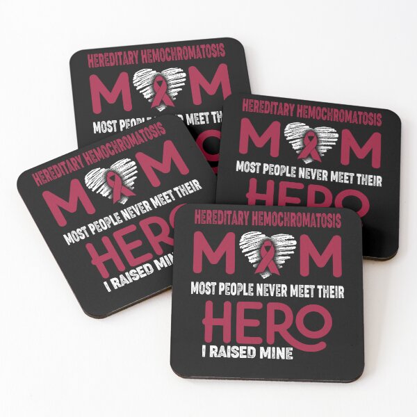 Item preview, Hereditary Hemochromatosis MOM Most People Never Meet Their HERO I Raised Mine designed and sold by Tifrop.