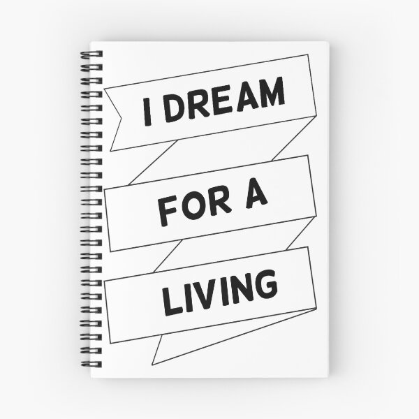Item preview, I dream for a living designed and sold by 8mmAttire.