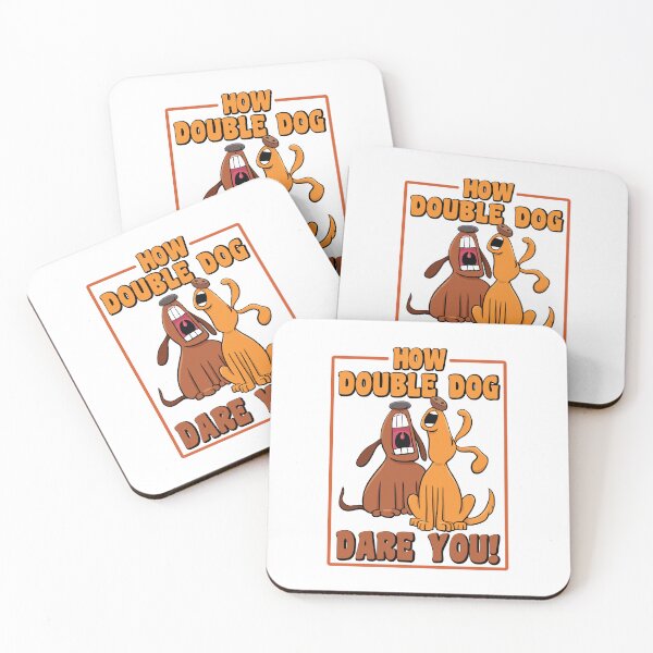 Item preview, HOW DOUBLE DOG DARE YOU! designed and sold by TaraGbear.